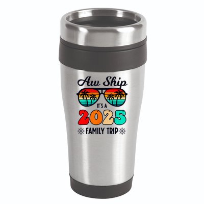 Aw Ship A 2025 Family Trip Family Cruise Group Matching 16oz Travel Tumbler