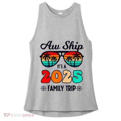 Aw Ship A 2025 Family Trip Family Cruise Group Matching Ladies PosiCharge Tri-Blend Wicking Tank