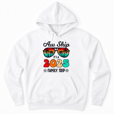 Aw Ship A 2025 Family Trip Family Cruise Group Matching Hoodie