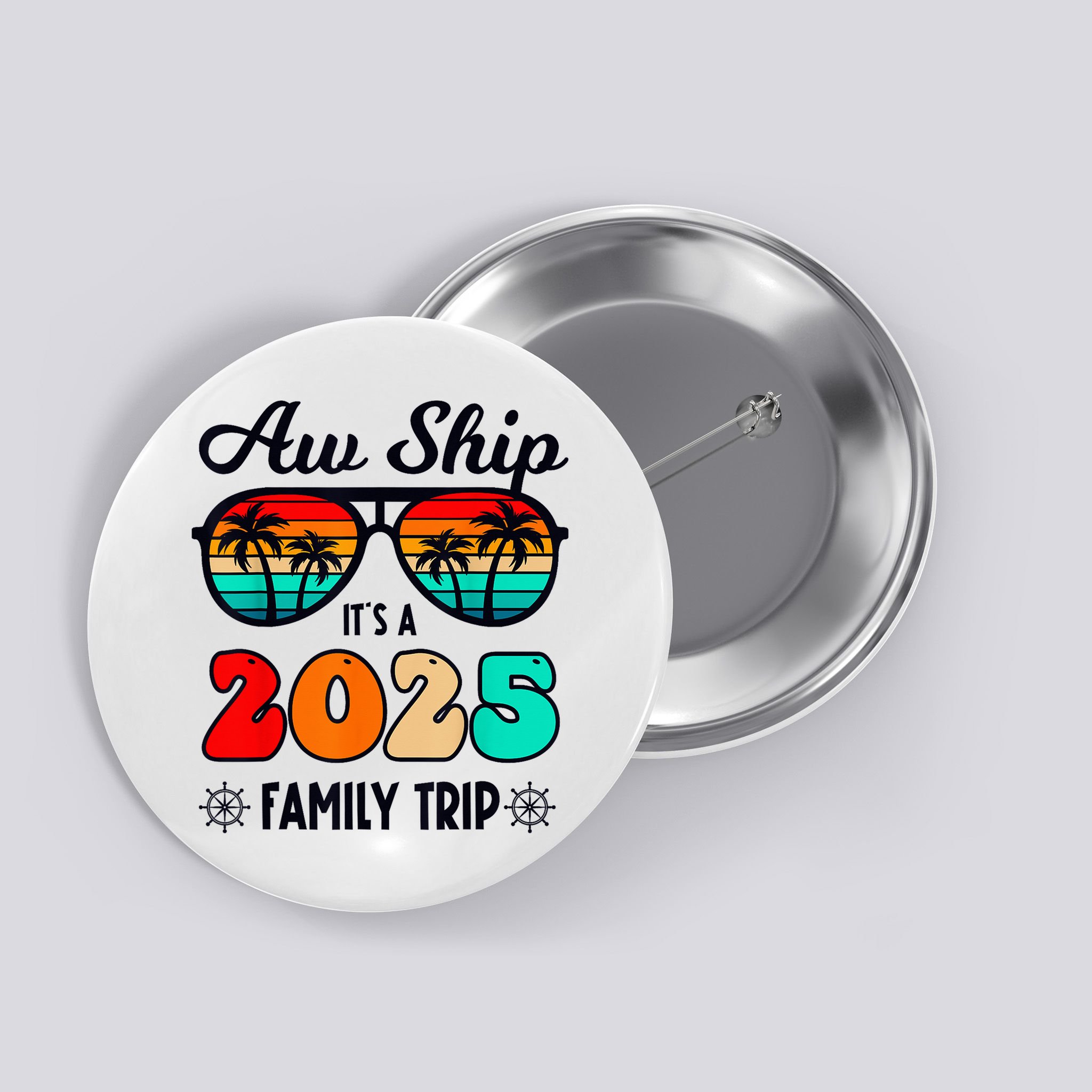 Aw Ship A 2025 Family Trip Family Cruise Group Matching Button