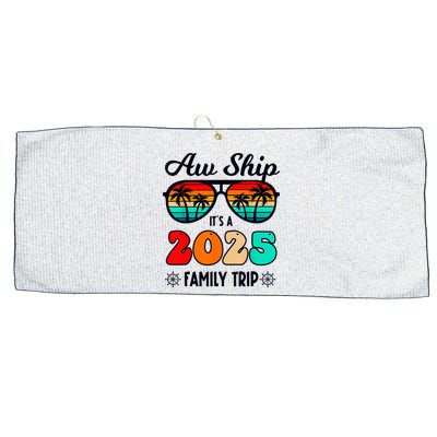 Aw Ship A 2025 Family Trip Family Cruise Group Matching Large Microfiber Waffle Golf Towel