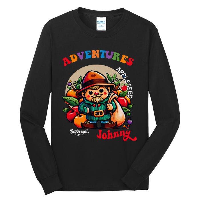 Apple Seed Adventures Begin With Johnny  Fun Costume Tall Long Sleeve T-Shirt