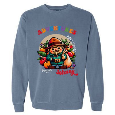 Apple Seed Adventures Begin With Johnny  Fun Costume Garment-Dyed Sweatshirt