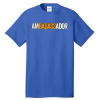 Ambadassador Subtle Ambassador Warehouse Associate Swagazon Tall T-Shirt