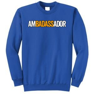 Ambadassador Subtle Ambassador Warehouse Associate Swagazon Tall Sweatshirt