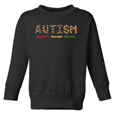 Autism - Support Accept Include Autism Awareness Toddler Sweatshirt