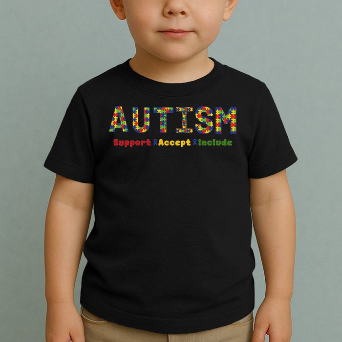Autism - Support Accept Include Autism Awareness Toddler T-Shirt