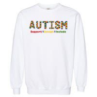 Autism - Support Accept Include Autism Awareness Garment-Dyed Sweatshirt