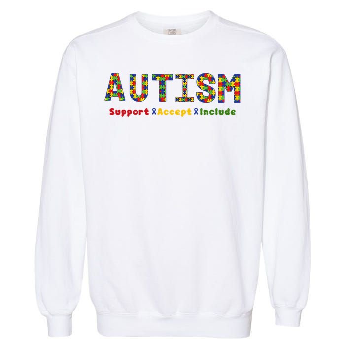 Autism - Support Accept Include Autism Awareness Garment-Dyed Sweatshirt