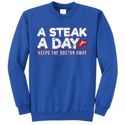 A Steak A Day Carnivore Diet Antivegan Tall Sweatshirt