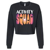 Activity Squad Activity Director Activity Assistant Gift Cropped Pullover Crew