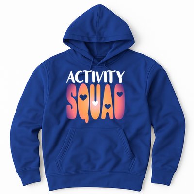 Activity Squad Activity Director Activity Assistant Gift Hoodie