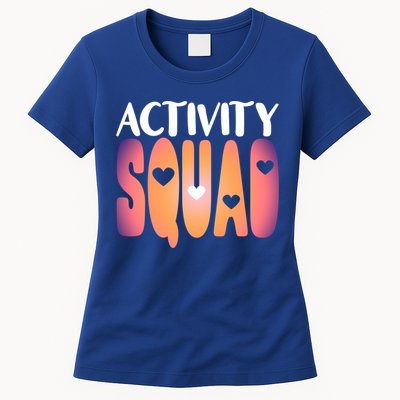 Activity Squad Activity Director Activity Assistant Gift Womens T-Shirt