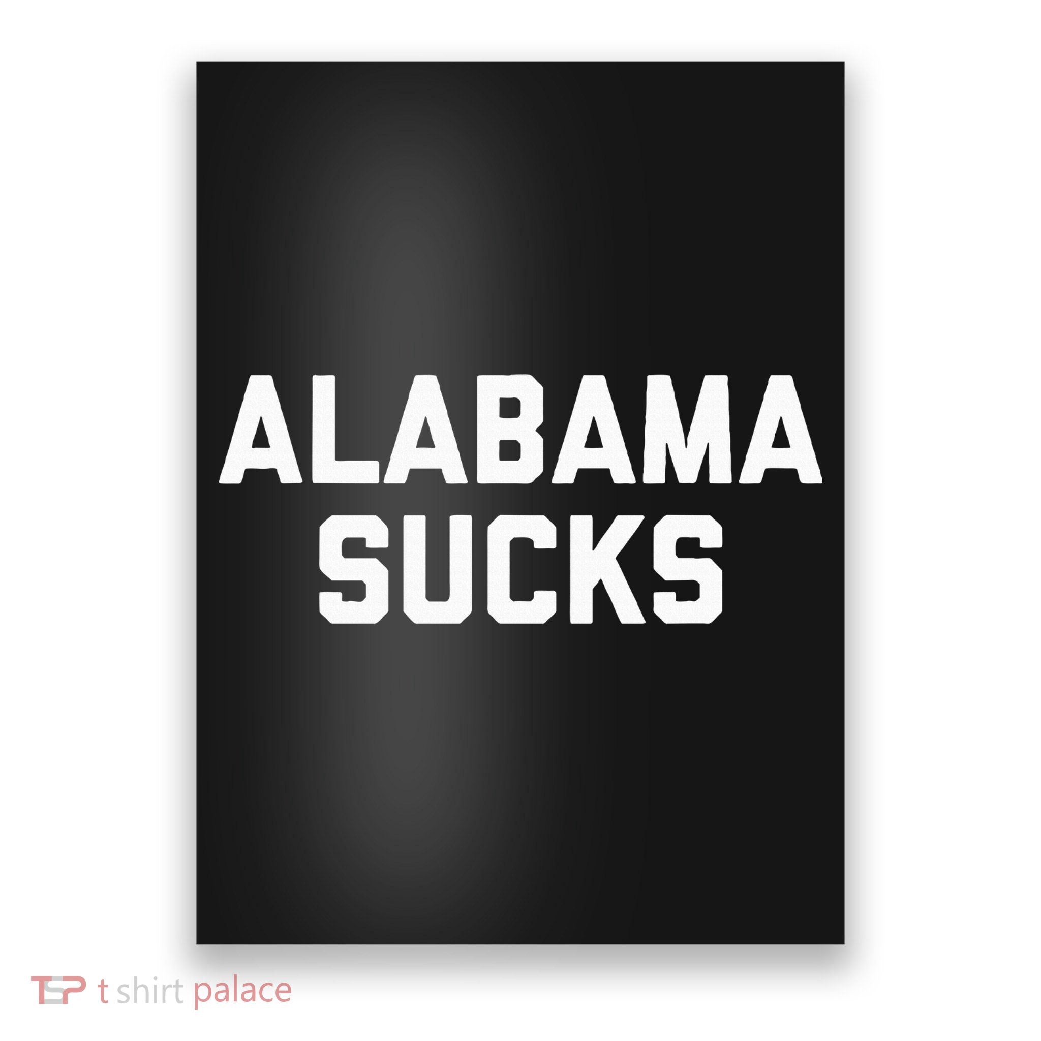 Alabama Sucks Poster