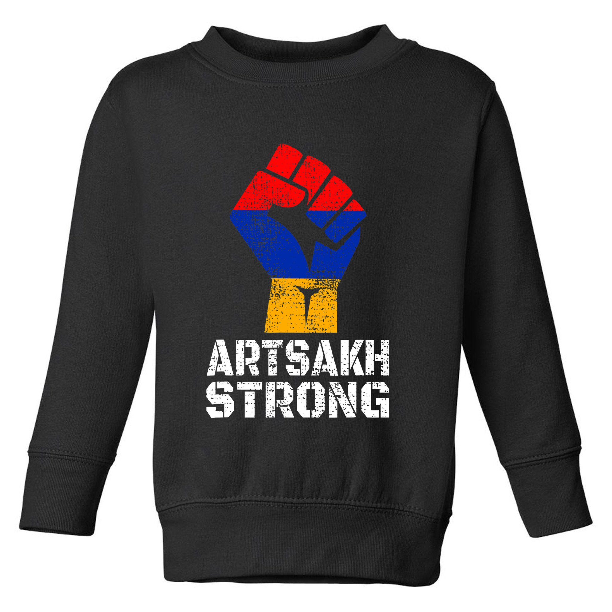 Artsakh Strong Artsakh Is Armenia Flag Armenia Toddler Sweatshirt