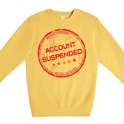 Account Suspended Premium Crewneck Sweatshirt