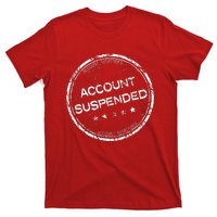 Account Suspended T-Shirt