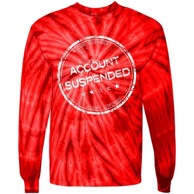 Account Suspended Tie-Dye Long Sleeve Shirt