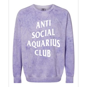 Anti Social Aquarius Club Birth Sign Aquarius Zodiac Cute Gift Colorblast Crewneck Sweatshirt