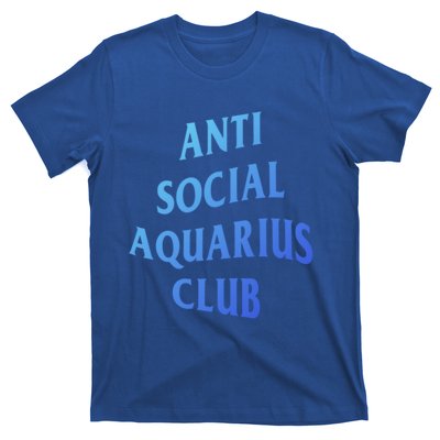 Anti Social Aquarius Club Birth Sign Aquarius Zodiac Cute Gift T-Shirt