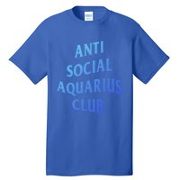 Anti Social Aquarius Club Birth Sign Aquarius Zodiac Cute Gift Tall T-Shirt