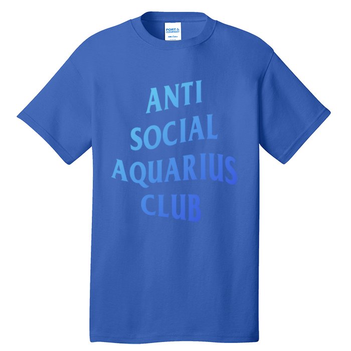 Anti Social Aquarius Club Birth Sign Aquarius Zodiac Cute Gift Tall T-Shirt