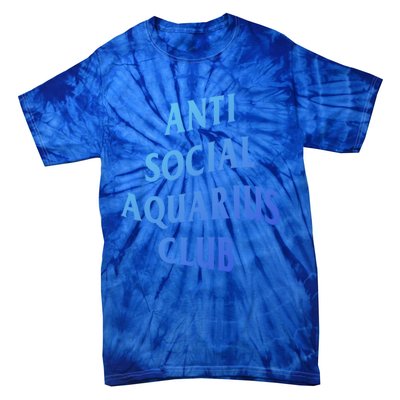 Anti Social Aquarius Club Birth Sign Aquarius Zodiac Cute Gift Tie-Dye T-Shirt