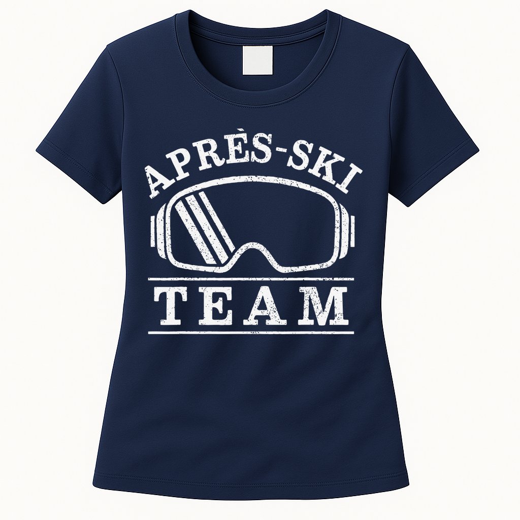 Apres Ski All Day Ski Cool Skier Winter Sports Skiing Womens T-Shirt