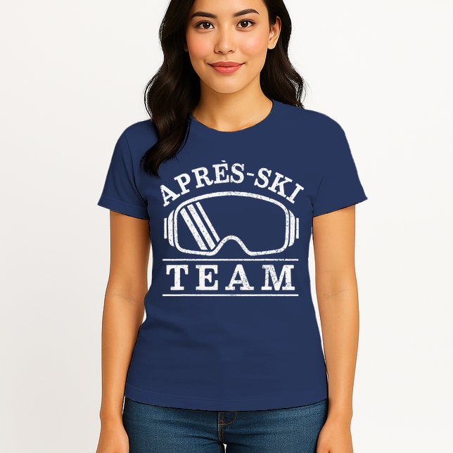 Apres Ski All Day Ski Cool Skier Winter Sports Skiing Womens T-Shirt
