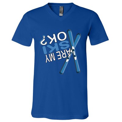 Apres Ski Are My Ski Ok? Ski Saying Funny Cool Gift V-Neck T-Shirt