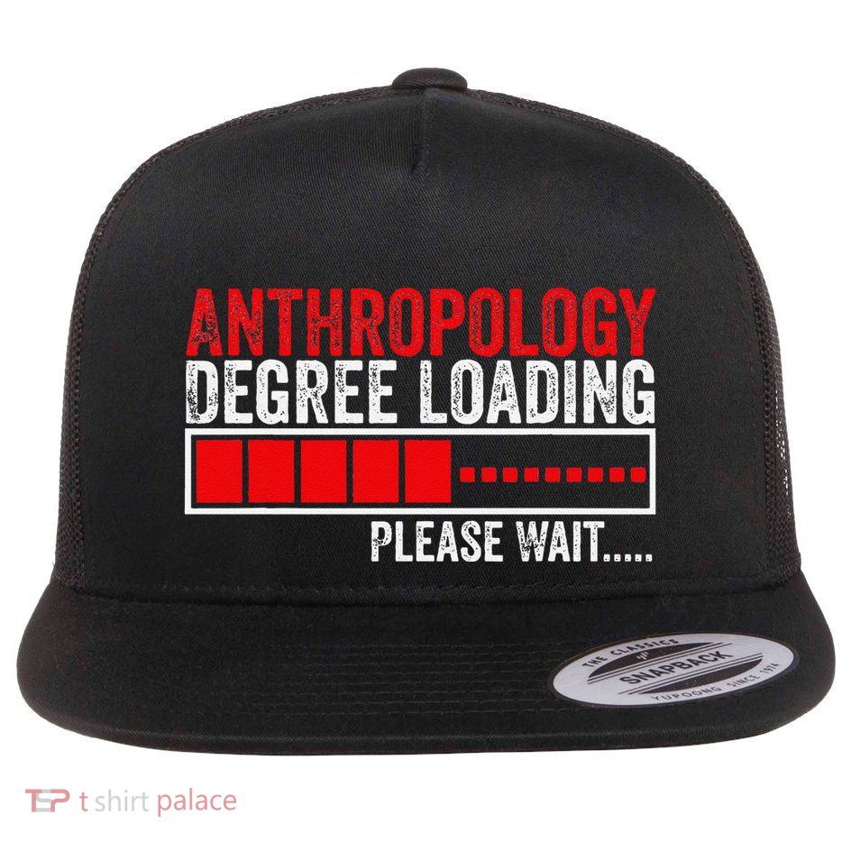 Anthropologist Student Anthropology Science School Flat Bill Trucker Hat