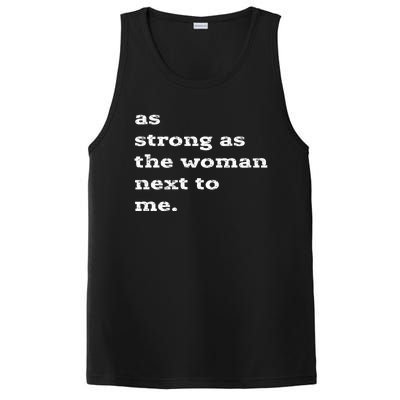 As Strong As The Next To Me Feminist Gift Cute Gift PosiCharge Competitor Tank