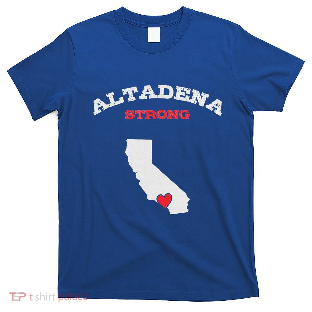 Altadena Strong T-Shirt