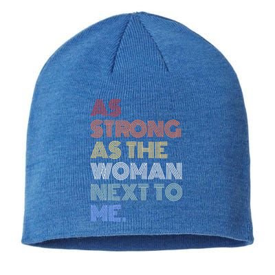 As Strong As The Next To Me Gift Sustainable Beanie