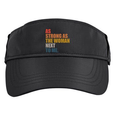 As Strong As The Next To Me Vintage Retro Gift Adult Drive Performance Visor