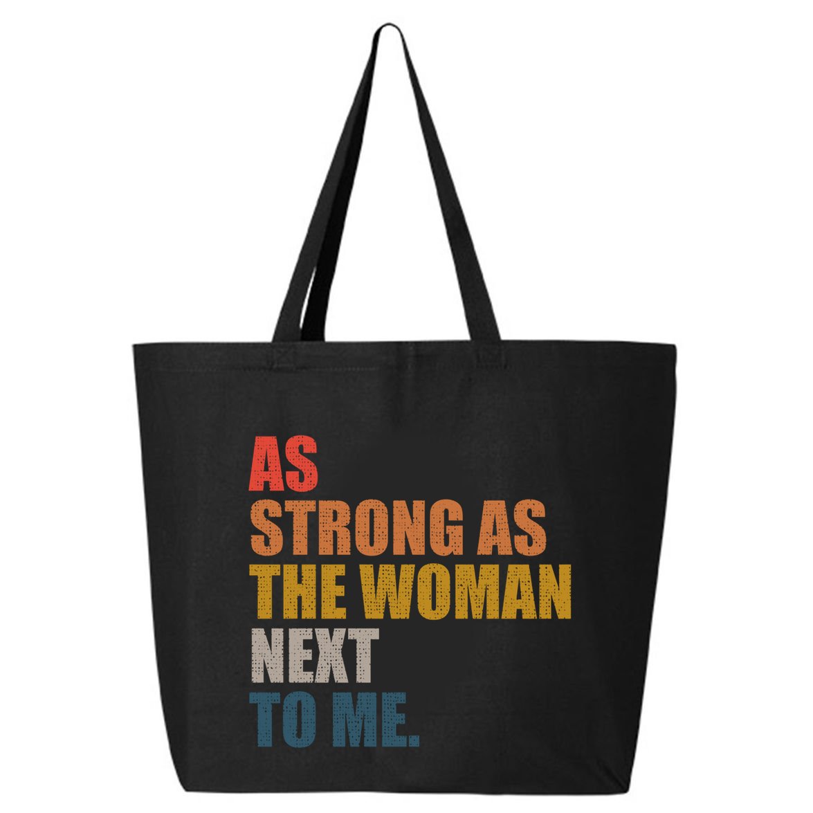 As Strong As The Next To Me Vintage Retro Gift 25L Jumbo Tote