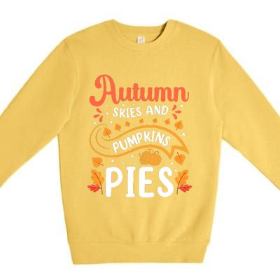 Autumn Skies And Pumpkin Pies Seasonal Graphic Premium Crewneck Sweatshirt