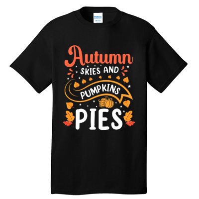 Autumn Skies And Pumpkin Pies Seasonal Graphic Tall T-Shirt