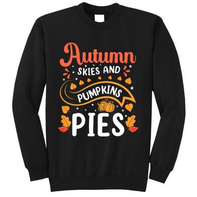 Autumn Skies And Pumpkin Pies Seasonal Graphic Tall Sweatshirt