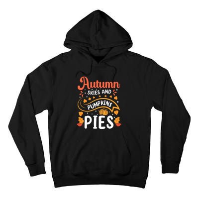 Autumn Skies And Pumpkin Pies Seasonal Graphic Tall Hoodie