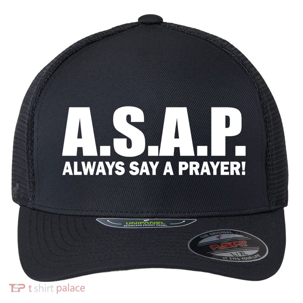 ASAP Always Say A Prayer Flexfit Unipanel Trucker Cap