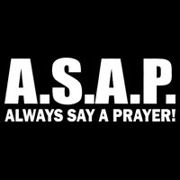 ASAP Always Say A Prayer Button