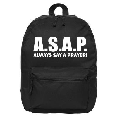 ASAP Always Say A Prayer 16 in Basic Backpack