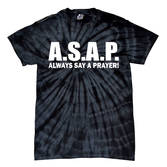 ASAP Always Say A Prayer Tie-Dye T-Shirt