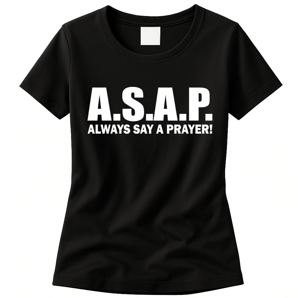 ASAP Always Say A Prayer Womens T-Shirt
