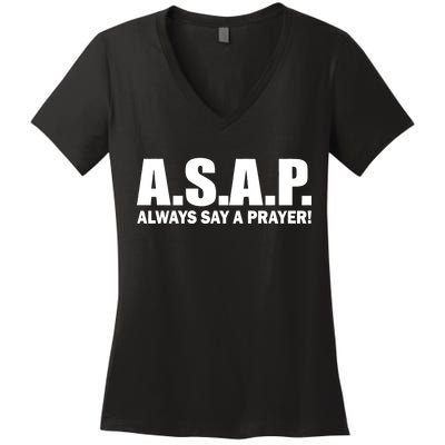 ASAP Always Say A Prayer Women's V-Neck T-Shirt