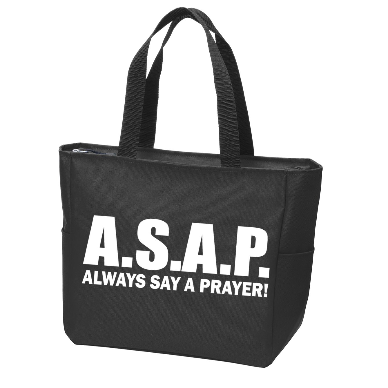 ASAP Always Say A Prayer Zip Tote Bag