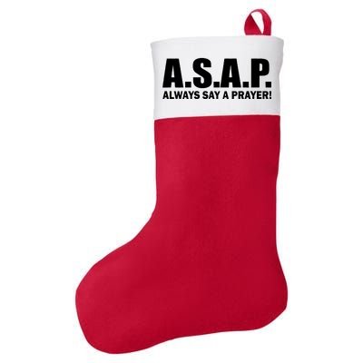 ASAP Always Say A Prayer Felt Holiday Christmas Stocking