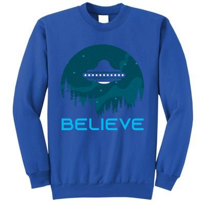 Alien Spaceship Believe Ufo Day Great Gift Tall Sweatshirt