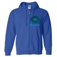 Alien Spaceship Believe Ufo Day Great Gift Full Zip Hoodie